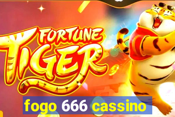 fogo 666 cassino